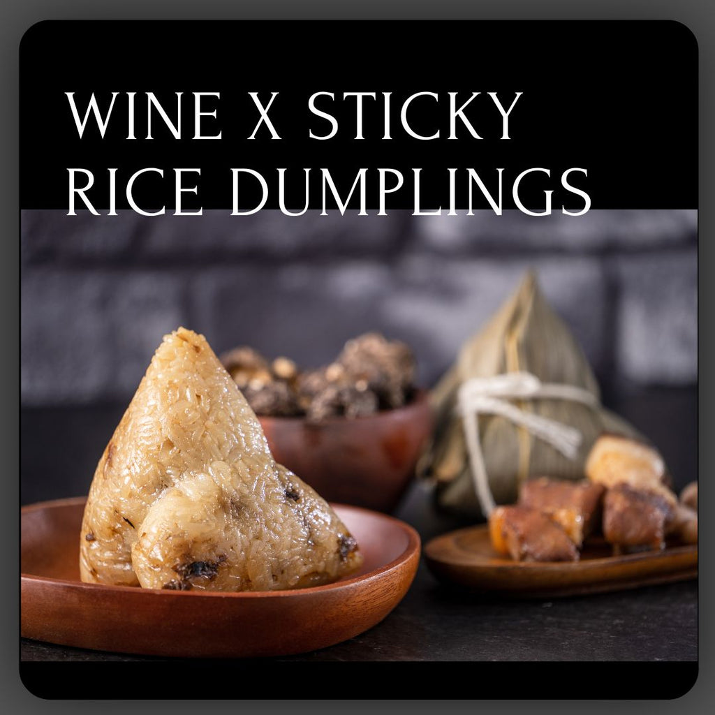 Wine X Sticky Rice Dumplings