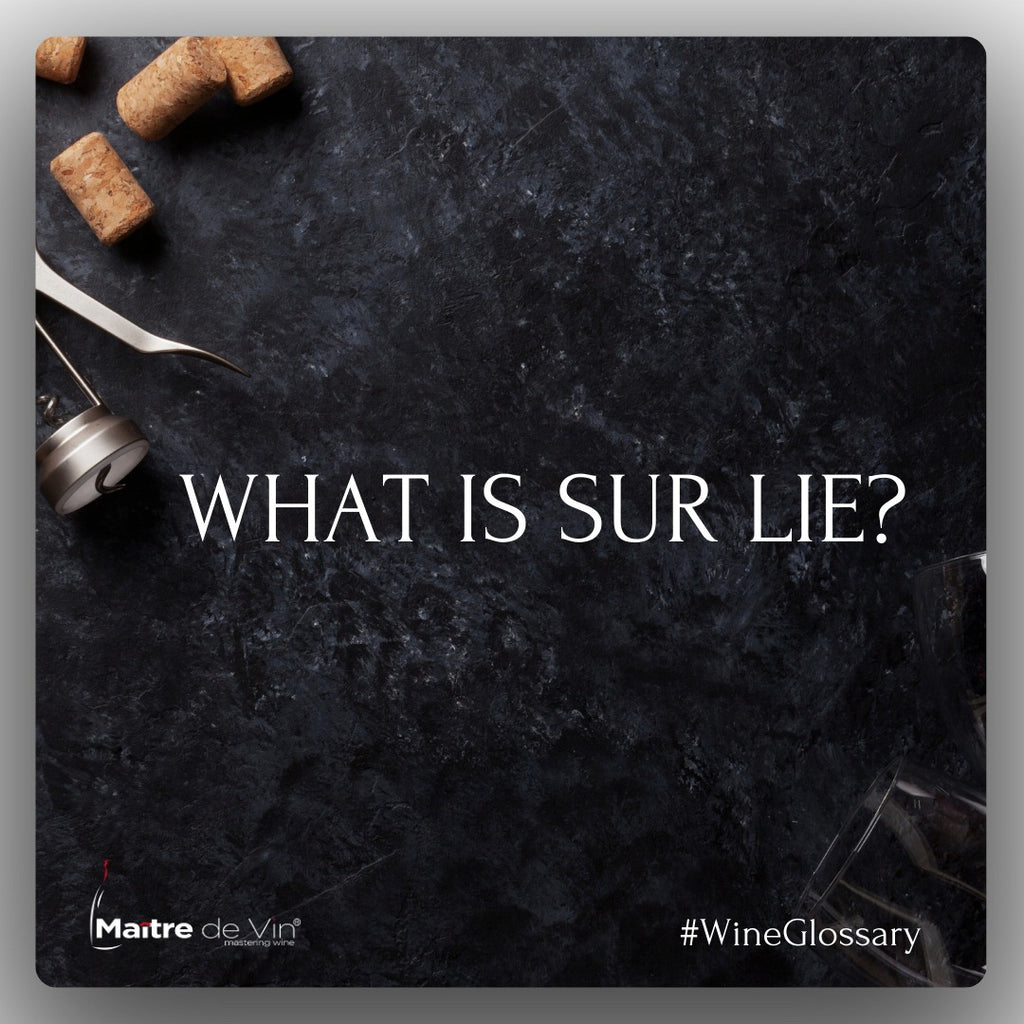 Sur Lie Winemaking: Complexity and Flavor